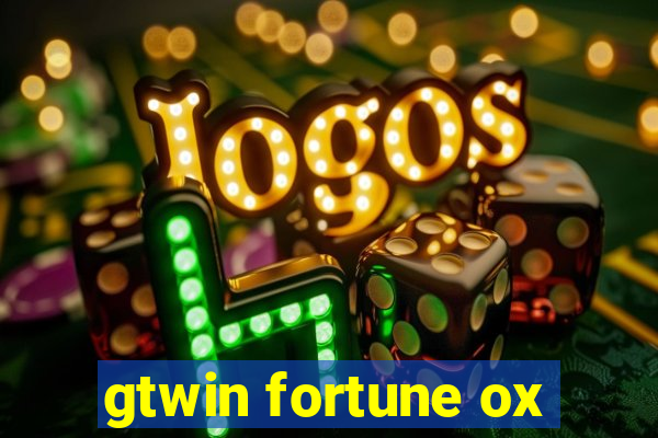 gtwin fortune ox